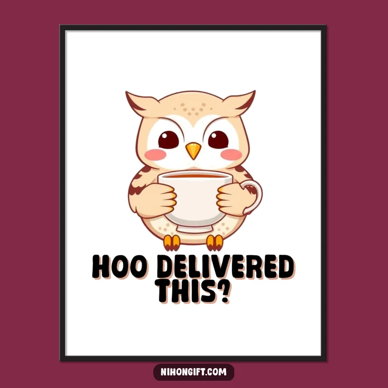 Funny Owl Tea Digital Art: Cheerful Delivery Art - Humorous Print Gift